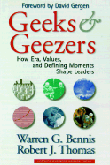 Item #1001169 Geeks and Geezers. Warren G. Bennis, Robert J., Thomas