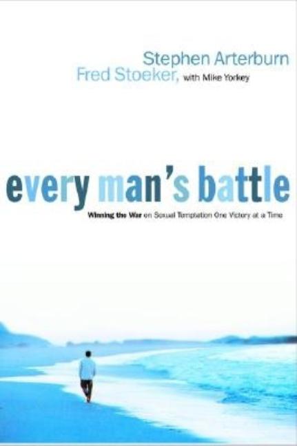 Item #230660 Every Man's Battle: Winning the War on Sexual Temptation One Victory at a Time (The...