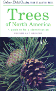Item #228939 Trees of North America: A Guide to Field Identification, Revised and Updated (Golden...