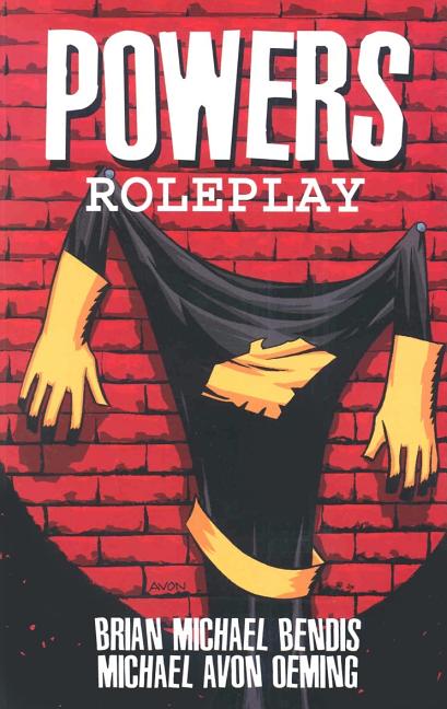 Item #1044470 Roleplay. Brian Michael Bendis, Michael Avon, Oeming
