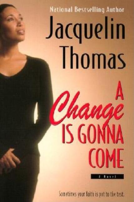 Item #238340 A Change Is Gonna Come. Jacquelin Thomas