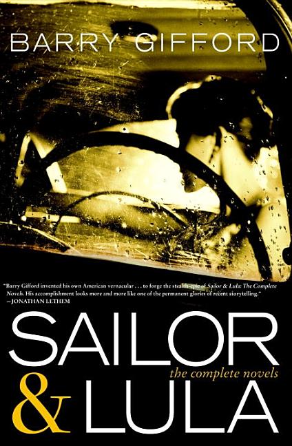 Item #1000883 Sailor & Lula: The Complete Novels. Barry Gifford