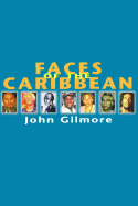 Faces of the Caribbean | John Gilmore
