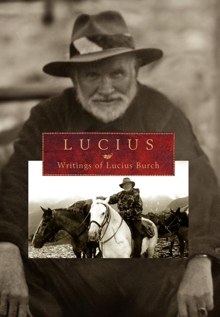 Item #1023921 Lucius: Writings of Lucius Burch