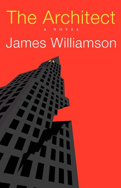 Item #246081 The Architect. James Williamson