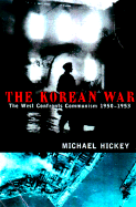 Item #286207 The Korean War: The West Confronts Communism. Michael Hickey