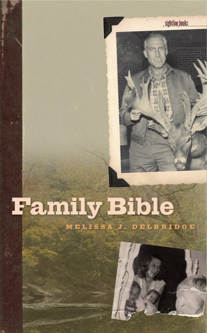 Item #267384 Family Bible (Sightline Books). Melissa J. Delbridge