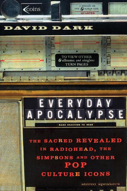 Item #181220 Everyday Apocalypse. David Dark
