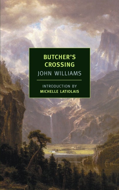 Item #226519 Butcher's Crossing (New York Review Books Classics). John Williams