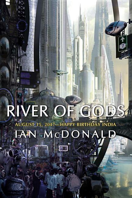 Item #279589 River of Gods. Ian McDonald