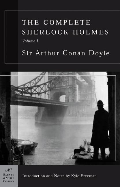 Item #279895 The Complete Sherlock Holmes, Volume I. Arthur Conan Doyle