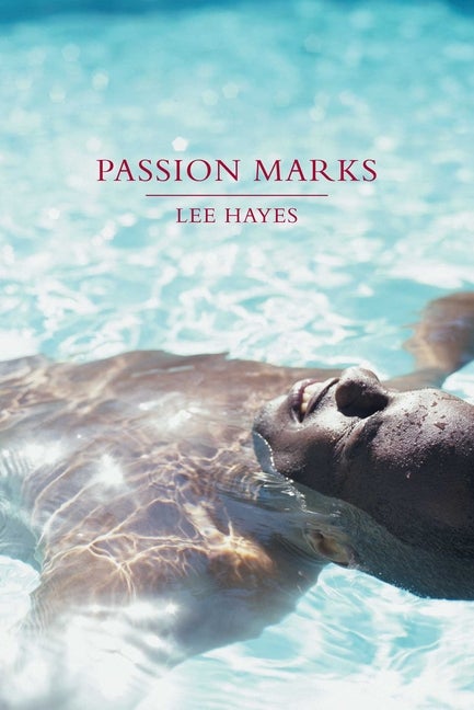 Item #238292 Passion Marks: A Novel. Lee Hayes