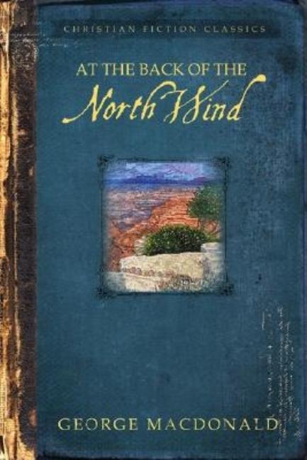 Item #263021 At the Back of the North Wind. George MacDonald