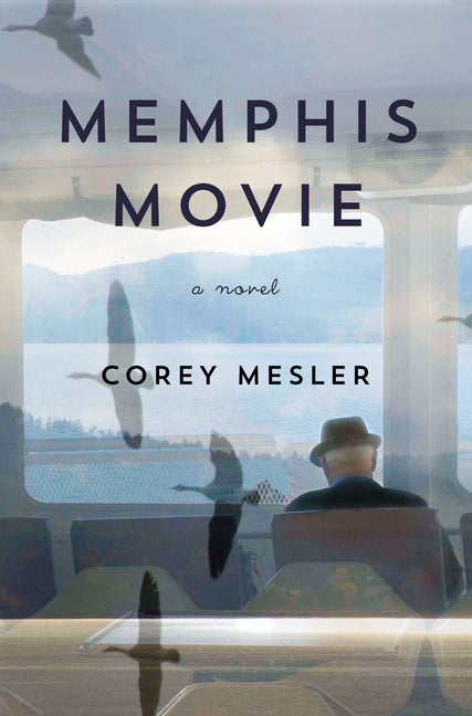Item #227417 Memphis Movie: A Novel. Corey Mesler