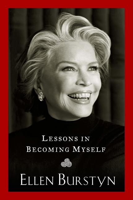 Item #193633 Lessons in Becoming Myself. Ellen Burstyn