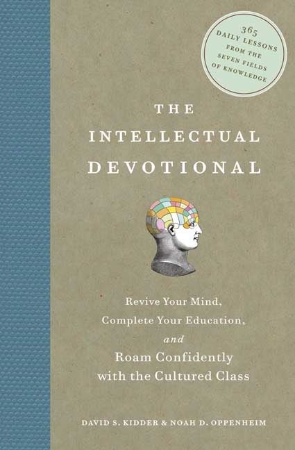 Item #1000889 The Intellectual Devotional: Revive Your Mind, Complete Your Education, and Roam...