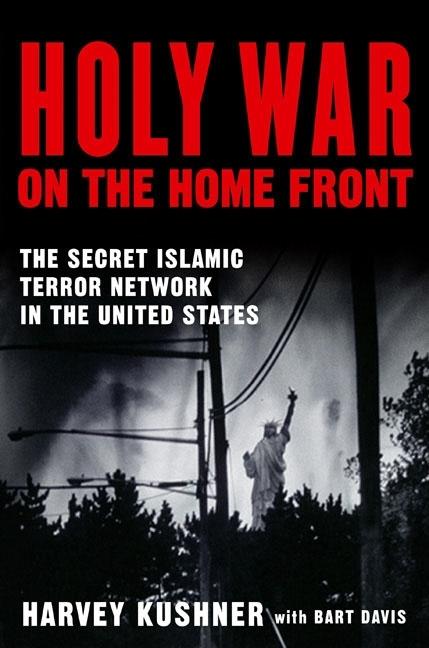 Item #273771 Holy War on the Home Front: The Secret Islamic Terror Network in the United States....