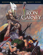 Item #282848 Modern Masters Volume 27: Ron Garney (Modern Masters, 27). George Khoury, Eric,...