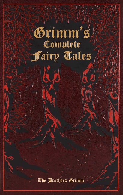 Item #261396 Grimm's Complete Fairy Tales. Jacob Grimm, Wilhelm, Grimm