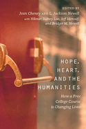 Item #1001990 Hope, Heart, and the Humanities: How a Free College Course is Changing Lives