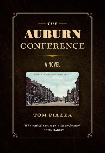 Item #271818 The Auburn Conference. Tom Piazza