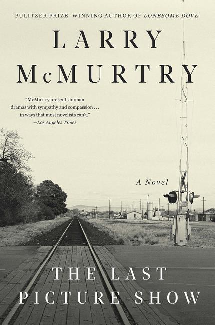Item #226382 The Last Picture Show. Larry McMurtry