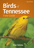 Item #262607 Birds of Tennessee Field Guide (Bird Identification Guides). Stan Tekiela