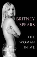 Item #281573 The Woman in Me. Britney Spears