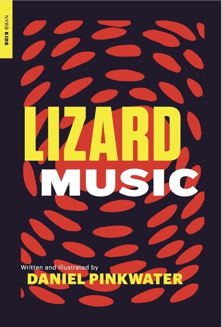 Item #242510 Lizard Music (New York Review of Books Children's Collection). Daniel Pinkwater