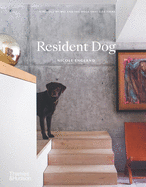 Item #1047628 Resident Dog (Compact): Incredible Homes and the Dogs That Live There. Nicole England