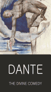 Item #241356 The Divine Comedy (Wordsworth Classics of World Literature). Dante Alighieri