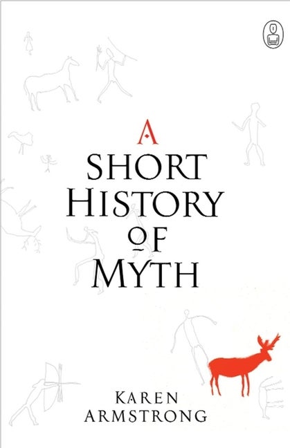 Item #1037898 Short History of Myth. Karen Armstrong