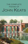 Item #271640 The Works of John Keats (Wordsworth Poetry Library). John Keats