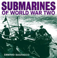 Item #285489 Submarines of World War Two. Erminio Bagnasco