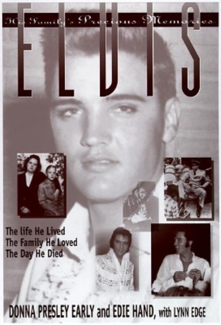 Item #286080 Elvis: Precious Memories [SIGNED]. Donna Presley Early, Edie Hand, Lynn Edge