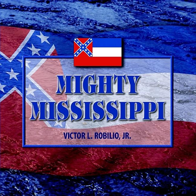 Item #229490 Mighty Mississippi. Victor L. Jr Robilio