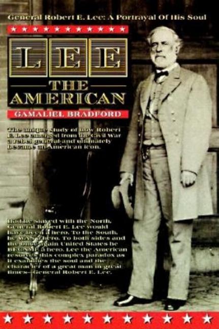 Item #172563 Lee the American. Gamaliel Bradford