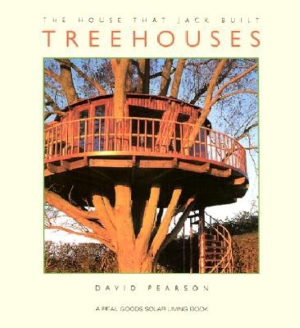 Item #258078 Treehouses (The House That Jack Built Series). David Pearson