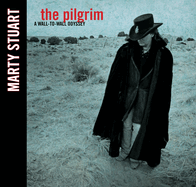 Item #1002536 The Pilgrim. Marty Stuart
