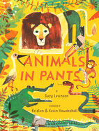Item #273789 Animals in Pants. Suzy Levinson