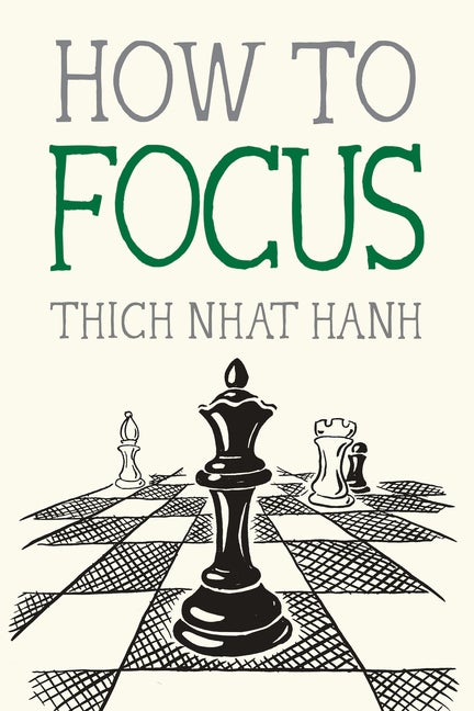 Item #262488 How to Focus (Mindfulness Essentials). Thich Nhat Hanh
