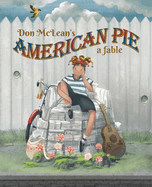 Item #260373 Don McLean's American Pie: A Fable. Meteor 17 Books