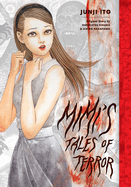 Item #281311 Mimi's Tales of Terror (Junji Ito). Hirokatsu Kihara, Ichiro Nakayama