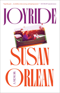 Item #1030547 Joyride. Susan Orlean