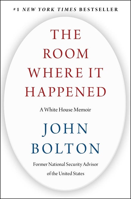 Item #1002522 The Room Where It Happened: A White House Memoir. John Bolton