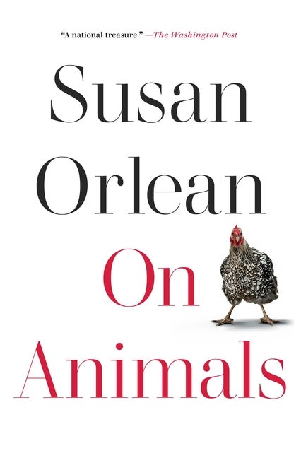 Item #283532 On Animals. Susan Orlean