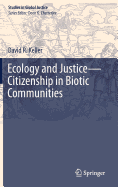 Item #252006 Ecology and Justice―Citizenship in Biotic Communities (Studies in Global Justice,...