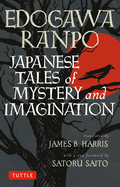 Item #1028621 Japanese Tales of Mystery and Imagination. Edogawa Ranpo