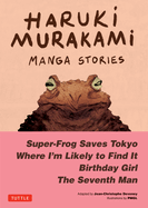 Item #281290 Haruki Murakami Manga Stories 1: Super-Frog Saves Tokyo, Where I'm Likely to Find...