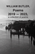 William Butler, Poems 2019-2023, a collection of poems SIGNED | William ...